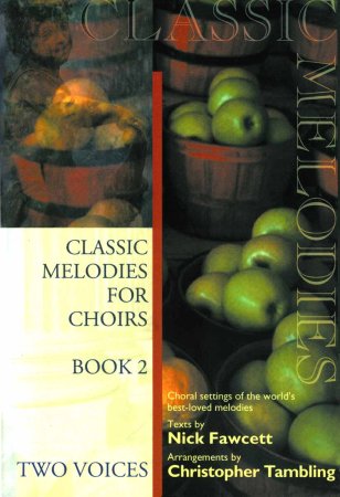 Classic Melodies for Choirs SA